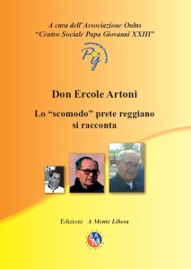 Libro: Don Ercole Artoni - Uno scomodo prete reggiano